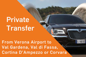 Private Arrival Transfer: Verona Airport to Val Gardena, Val di Fassa, Cortina D'Ampezzo or Corvara
